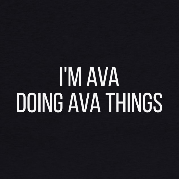 I'm Ava doing Ava things by omnomcious